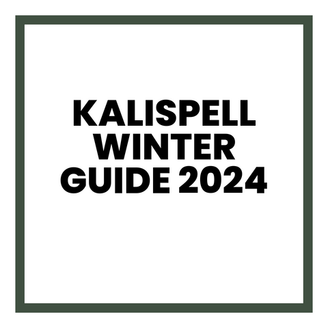 Kalispell Winter Guide [2024]