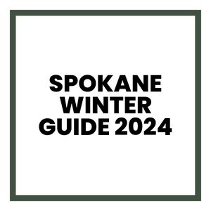 Spokane Winter Guide [2024]