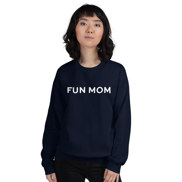 FUN MOM Crew Neck Sweatshirt